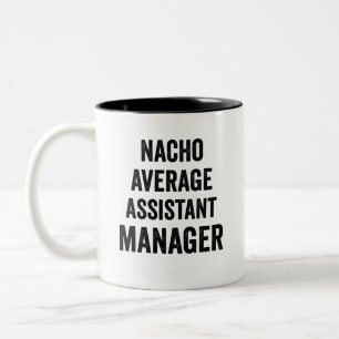 Nacho Average Assistenzmanager Zweifarbige Tasse