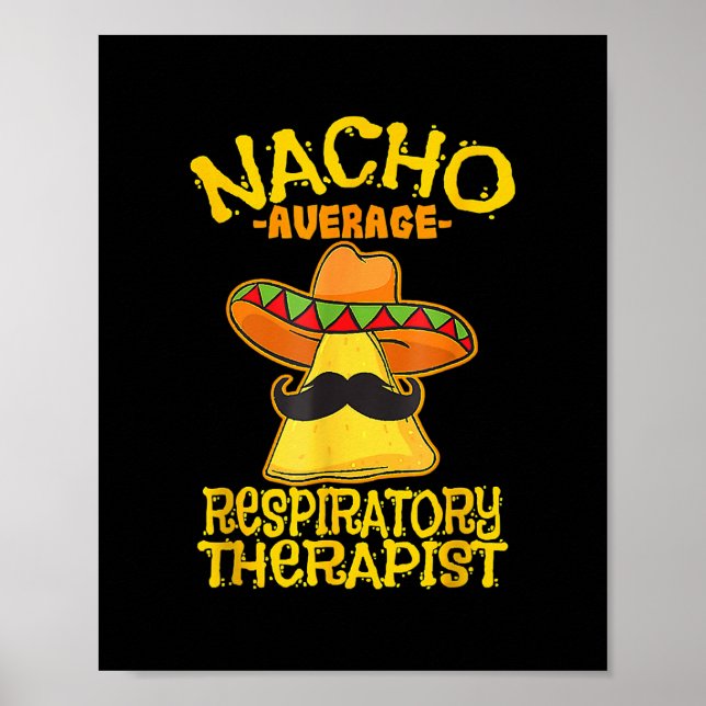 Nacho Average Atemtherapeut Asthma Cinco Poster (Vorne)