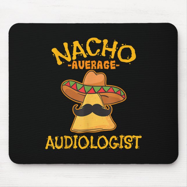 Nacho Average Audiologe Cinco De Mayo Fiesta Mousepad (Vorne)