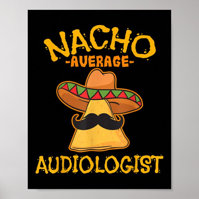 Nacho Average Audiologe Cinco De Mayo Fiesta Poster (Vorne)