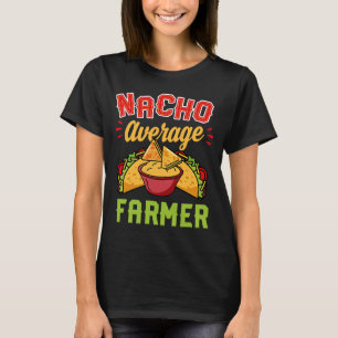 Nacho Average Bauer Trendy Taco Niedlich Essential T-Shirt