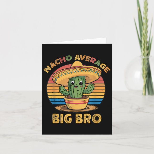 Nacho Average Big Bro Matching Mexican Cinco De Ma Karte (Vorderseite)