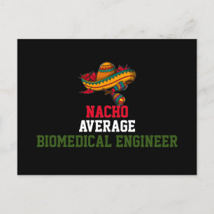 Nacho Average Biomedical Engineer Postkarte