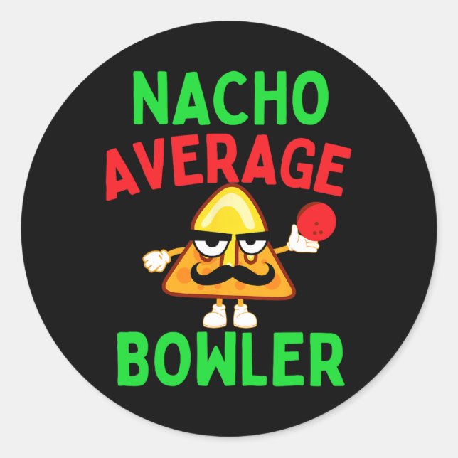 Nacho Average Bowler Cinco De Mayo Bowling Mexican Runder Aufkleber (Vorderseite)