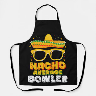 Nacho Average Bowler Cinco De MayoNacho Average Bo Schürze