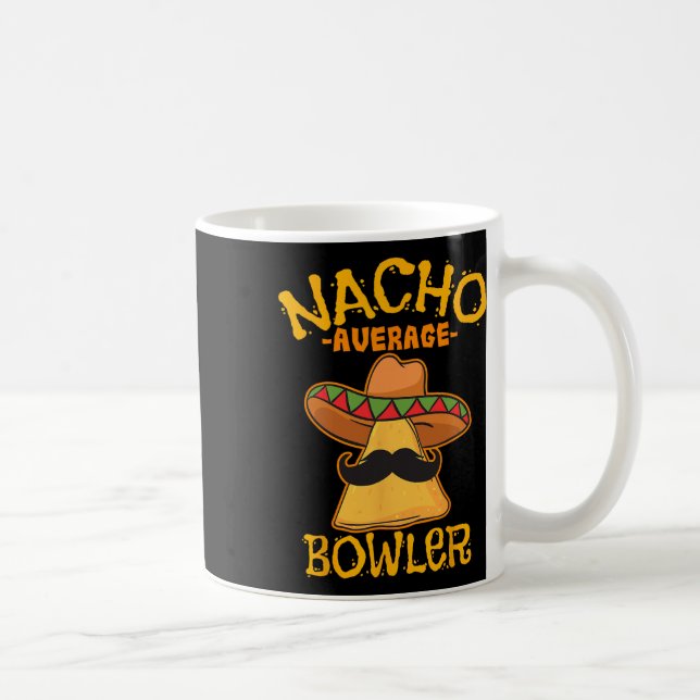 Nacho Average Bowler Mexikanischer Bowling Cinco D Kaffeetasse (Rechts)
