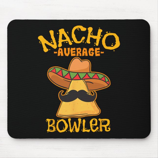 Nacho Average Bowler Mexikanischer Bowling Cinco D Mousepad (Vorne)