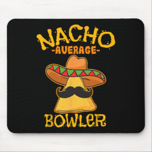 Nacho Average Bowler Mexikanischer Bowling Cinco D Mousepad