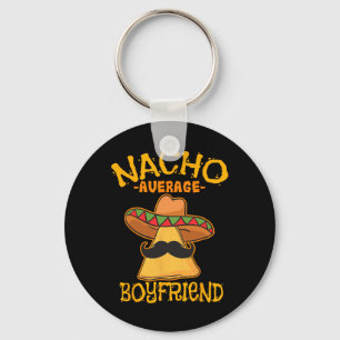 Nacho Average Boyfriend Partner Lover Admirer Cinc Schlüsselanhänger