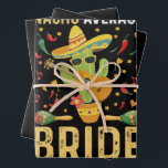 Nacho Average Bride Cinco De Mayo Mexican Wedding Geschenkpapier Set<br><div class="desc">Nacho Average Bride Cinco De Mayo Mexican Wedding Gift</div>