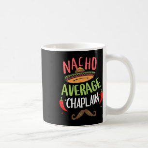 Nacho Average Chaplain Sombrero Beard Cinco De May Kaffeetasse