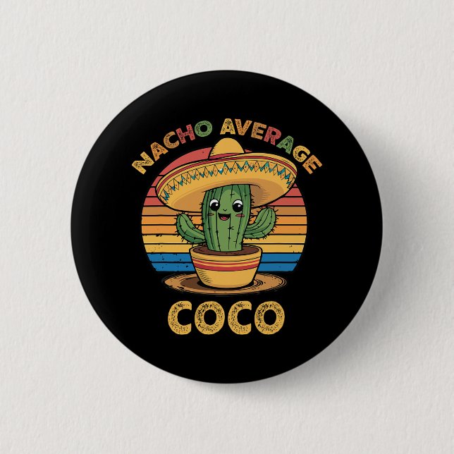 Nacho Average Coco Matching Mexican Cinco De Mayo Button (Vorderseite)