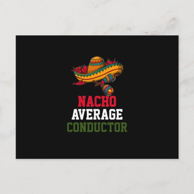 Nacho Average Conductor Postkarte (Vorderseite)