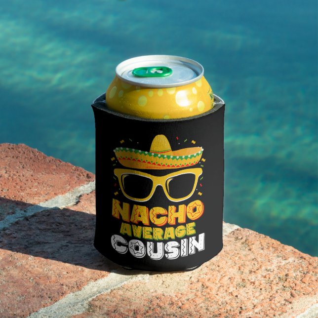 Nacho Average Cousin Family Cinco De Mayo Dosenkühler (In Situ Pool)