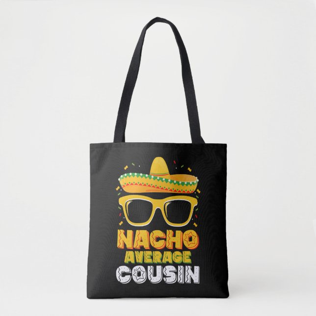 Nacho Average Cousin Family Cinco De Mayo Tasche (Vorderseite)