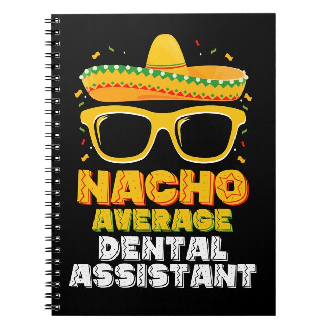 Nacho Average Dental Assistant Cinco De Mayo Notizblock (Vorderseite)