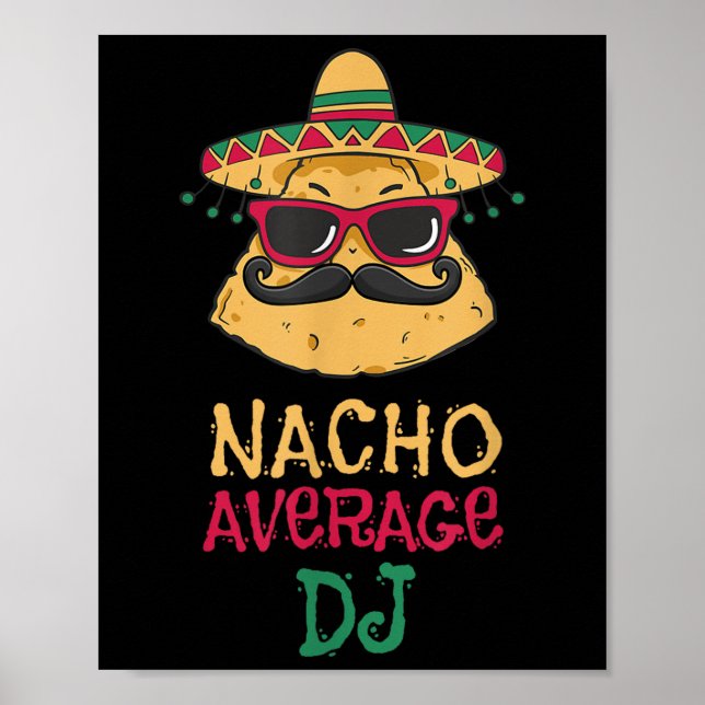 Nacho Average Dj Cinco De Mayo Poster (Vorne)
