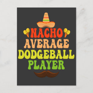 Nacho Average Dodgeball Player Funny CInco De Mayo Postkarte