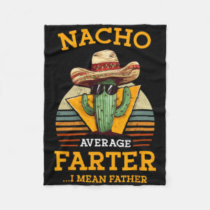Nacho Average Farter I Gemein Pater mexikanischer Fleecedecke