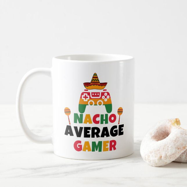 Nacho Average Gamer Mexican Gaming Cinco De Mayo Kaffeetasse (Mit Donut)