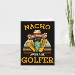 Nacho Average Golfer Funny Mexican Golf Player Cha Karte