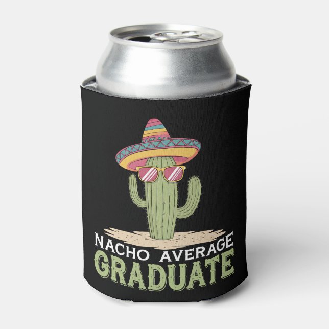 Nacho Average Graduate Cactus Abschluss Mexican Dosenkühler (Kanne Vorderseite)