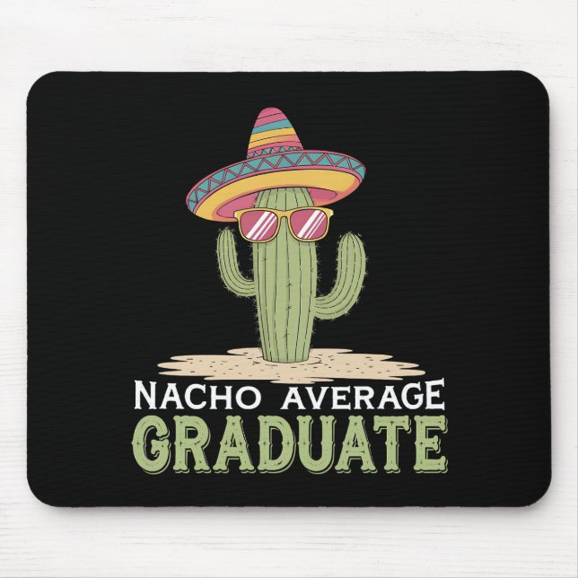 Nacho Average Graduate Cactus Abschluss Mexican Mousepad (Vorne)