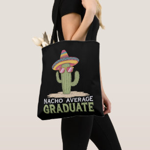 Nacho Average Graduate Cactus Abschluss Mexican Tasche
