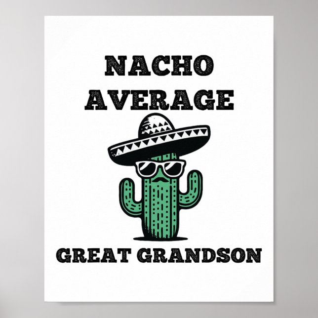 Nacho Average Great Grandson Fun Joke Mexican Cinc Poster (Vorne)