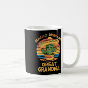 Nacho Average Great Oma Matching Mexican Cinco Kaffeetasse