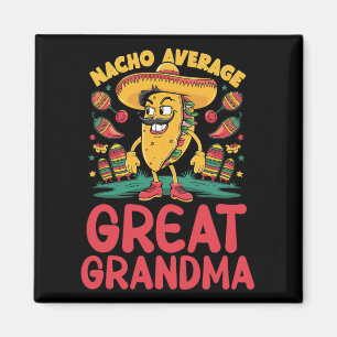 Nacho Average Great Oma Mexican Matching Cinco Magnet