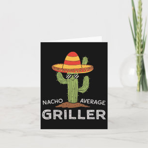 Nacho Average Griller Cactus Grillen Spaß Grill Co Karte