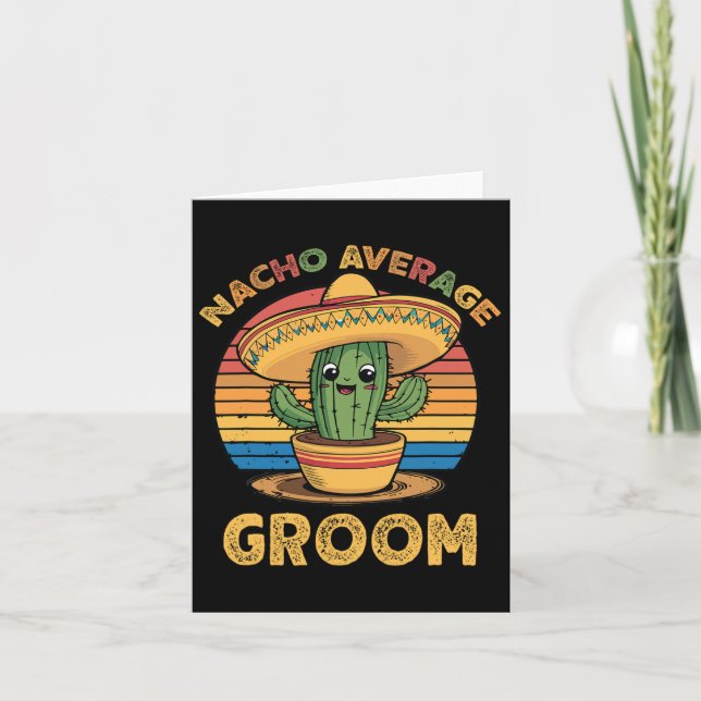 Nacho Average Groom Mexican Cinco De Mayo Funny Karte (Vorderseite)