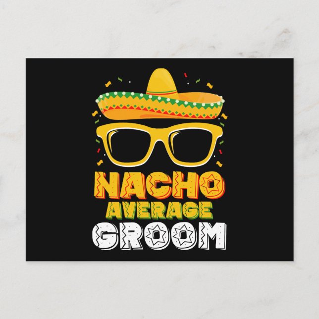 Nacho Average Groom Wedding Cinco de Mayo Postkarte (Vorderseite)