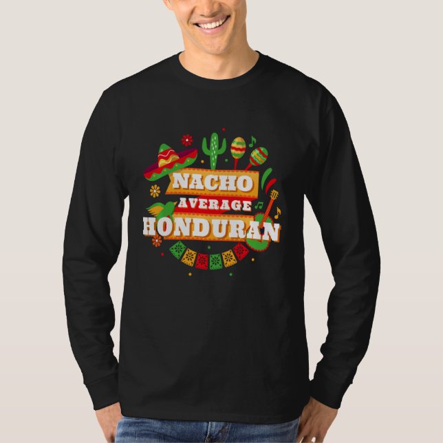 Nacho Average Honduran Cinco De Mayo Honduras T-Shirt (Vorderseite)