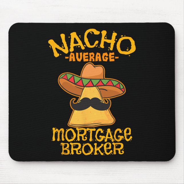 Nacho Average Hypothekenmakler Agent Cinco De Mousepad (Vorne)