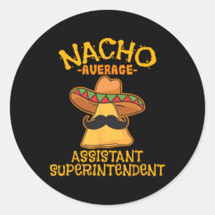 Nacho Average Istant Superintendent Cinco De Mayo Runder Aufkleber