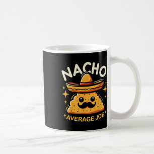 Nacho Average Joe Personalisiert Name Funny Mexica Kaffeetasse