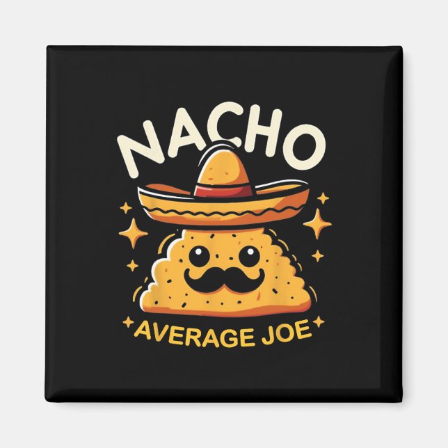 Nacho Average Joe Personalisiert Name Funny Mexica Magnet (Vorne)