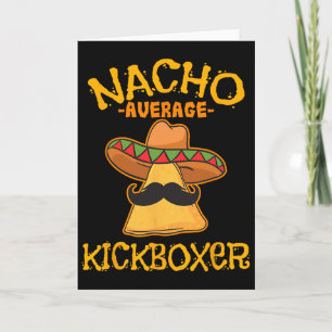 Nacho Average Kickboxer Cinco De Mayo Mexican Kick Karte