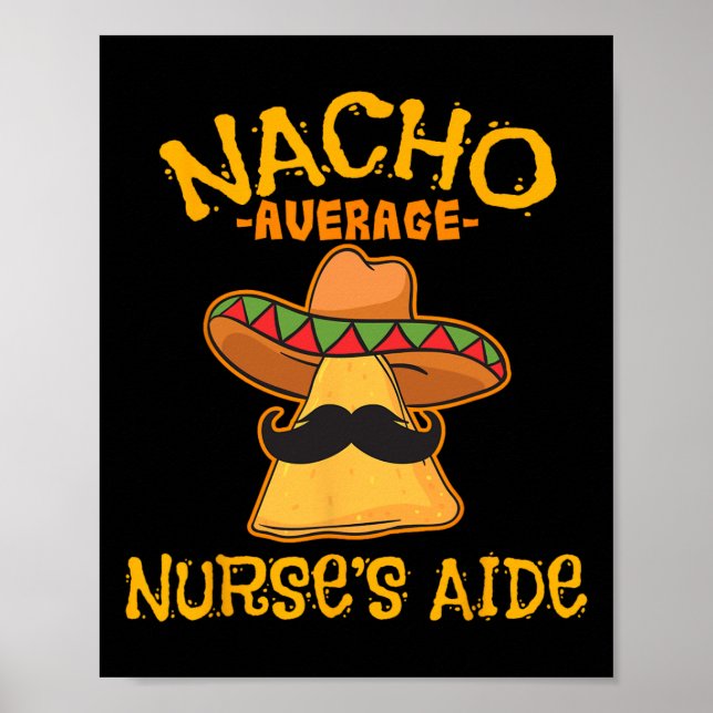 Nacho Average Krankenpflege Cna Cinco De Mayo Mexi Poster (Vorne)
