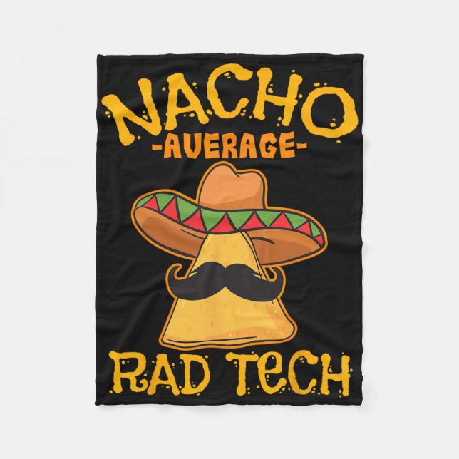 Nacho Average Krass Tech Radiologiologist Cin Fleecedecke (Vorderseite)