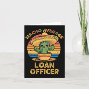 Nacho Average Kredit Officer Mexican Cinco De Mayo Karte