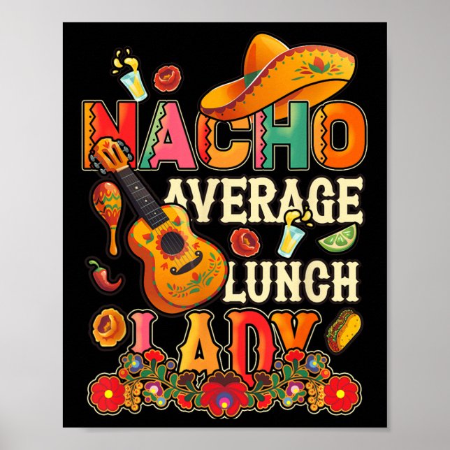Nacho Average Lunch Lady Cinco De Mayo Fiesta Mexi Poster (Vorne)