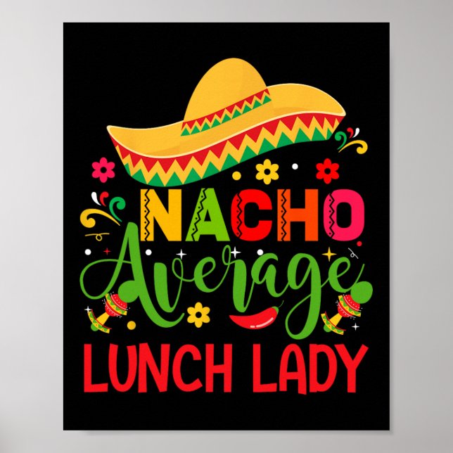 Nacho Average Lunch Lady Cinco De Mayo Funny Poster (Vorne)