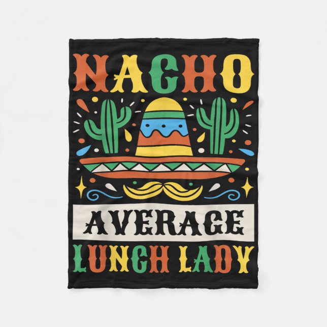 Nacho Average Lunch Lady Cinco De Mayo Mexican Fleecedecke (Vorderseite)