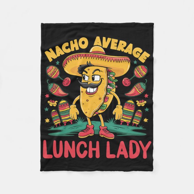 Nacho Average Lunch Lady Cinco De Mayo Mexikanisch Fleecedecke (Vorderseite)