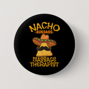 Nacho Average Magier Meuse Cinco De Mayo P Button
