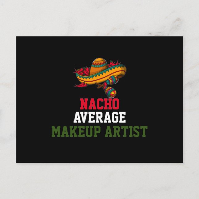 Nacho Average Makeup Artist Postkarte (Vorderseite)