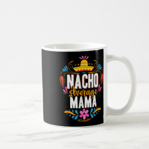 Nacho Average Mama Cinco De Mayo Mexican Matching Kaffeetasse